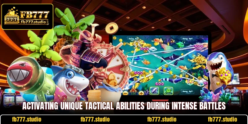 Activating unique tactical abilities during intense battles