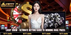 Lucky Draw - Ultimate Betting Guide To Winning Huge Prizes