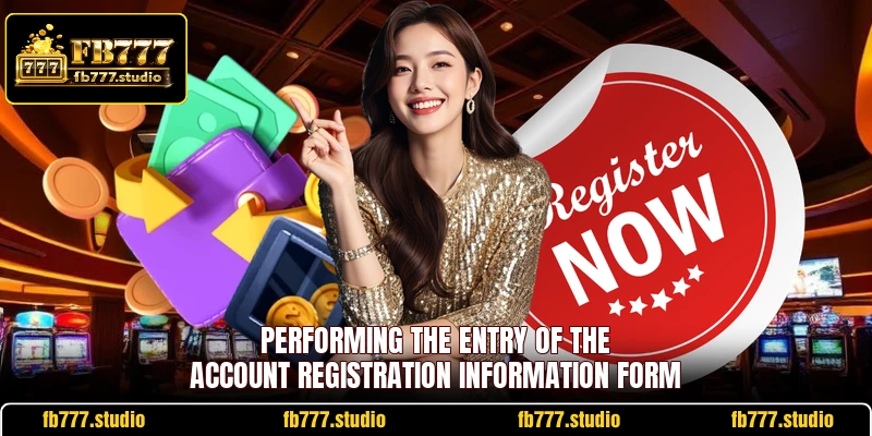Performing the entry of the account registration information form