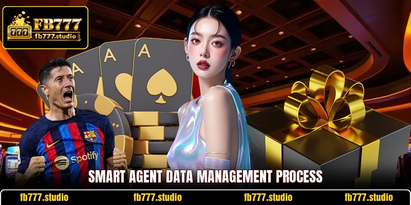 Smart agent data management process