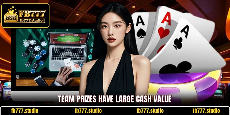 Team prizes have large cash value